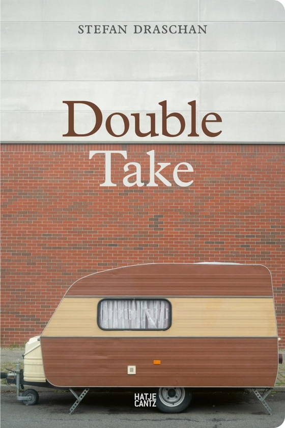 Бумажная книга «Stefan Draschan. Double Take», автор Стефан Драшан - фото №1