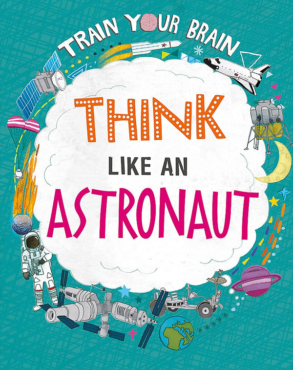 Бумажная книга «Think Like an Astronaut», автор Алекс Вулф - фото №1
