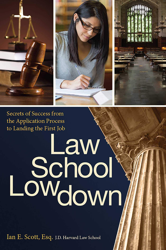 Паперова книга «Law School Lowdown : Secrets of Success from the Application Process to Landing the First Job», автор Есквайр Ян Е. Скотт - фото №1