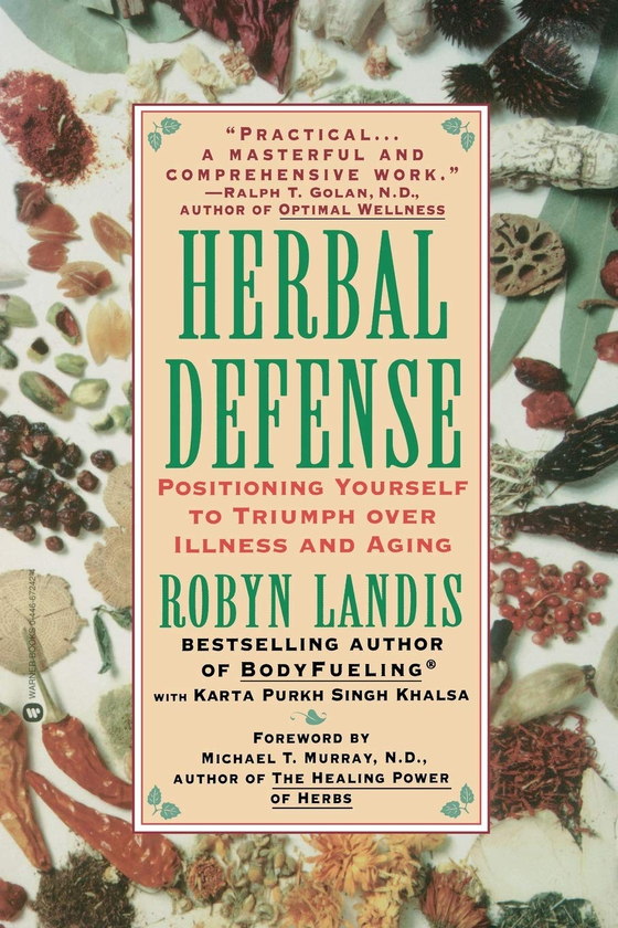 Паперова книга «Herbal Defense. Positioning Yourself to Triumph Over Illness and Aging», автор Робін Лендіс - фото №1