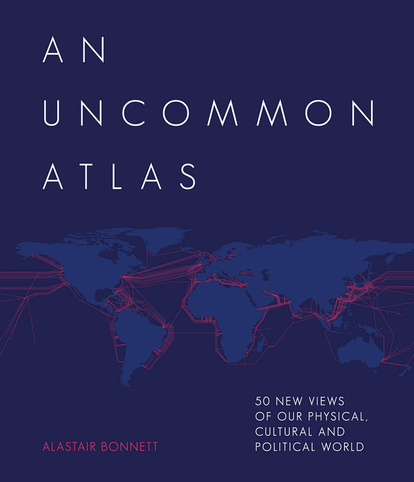 Бумажная книга «An Uncommon Atlas. 50 new views of our physical, cultural and political world», автор Аластер Боннетт - фото №1