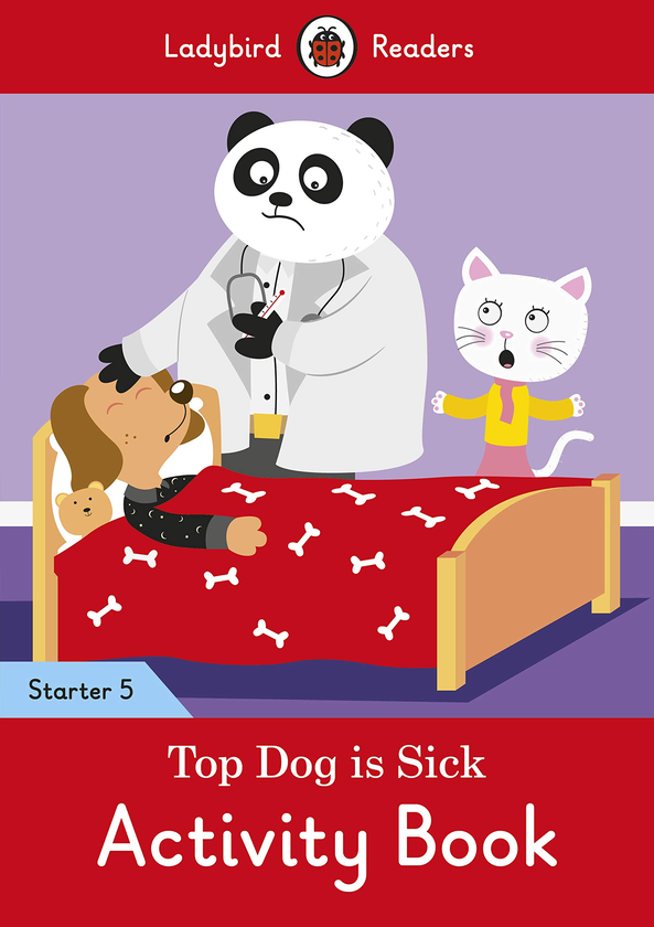 Паперова книга «Top Dog is Sick Activity Book - Ladybird Readers Starter Level 5» - фото №1