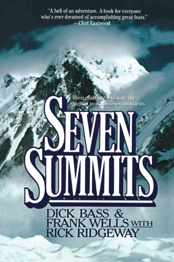 Бумажная книга «Seven Summits», авторов Дик Басс, Фрэнк Уэллс, Рик Риджуэй - фото №1