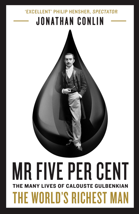 Бумажная книга «Mr. Five Per Cent. The Many Lives of Calouste Gulbenkian, the World’s Richest Man», автор Джонатан Конлин - фото №1