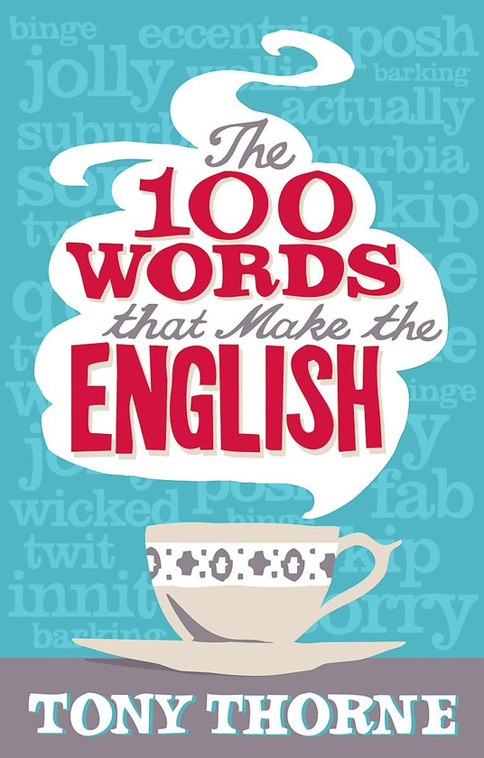 Бумажная книга «The 100 Words That Make The English», автор Тони Торн - фото №1