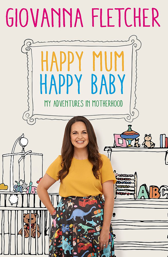 Паперова книга «Happy Mum, Happy Baby : My adventures into motherhood», автор Джованна Флетчер - фото №1
