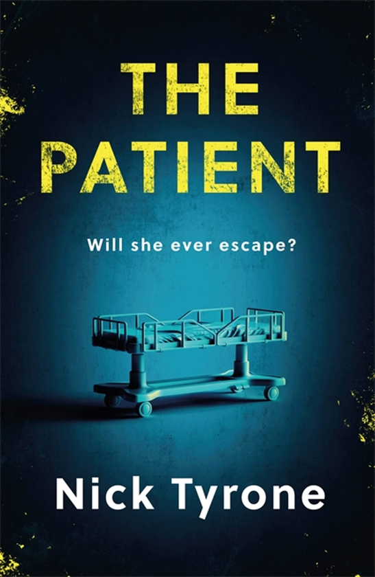 Бумажная книга «The Patient», автор Ник Тайрон - фото №1