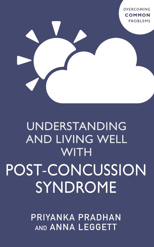 Бумажная книга « Understanding and Living Well With Post-Concussion Syndrome», авторов Приянка Прадхан, Анна Леггетт - фото №1