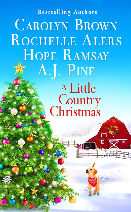 Бумажная книга «A Little Country Christmas», авторов А. Дж. Пайн, Каролин Браун, Рошель Алерс, Хоуп Рамзи - фото №1