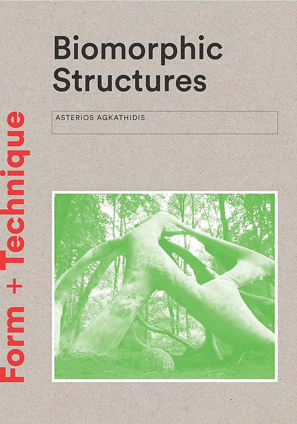 Бумажная книга «Biomorphic Structures. Architecture Inspired by Nature», автор Астериос Агатидис - фото №1