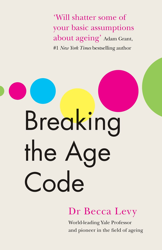 Паперова книга «Breaking the Age Code», автор Бекка Леві - фото №1