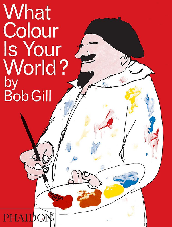 Бумажная книга «What Colour is Your World?», автор Боб Гилл - фото №1