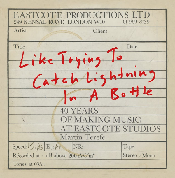Бумажная книга «Like Trying to Catch Lightning in a Bottle. 40 Years of Making Music at Eastcote Studios», автор Мартин Терефе - фото №1