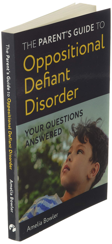 Бумажная книга «The Parent’s Guide to Oppositional Defiant Disorder. Your Questions Answered», автор Амелия Боулер - фото №1