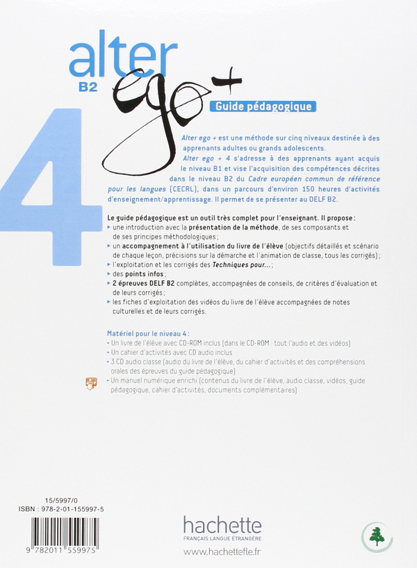 [object Object] «Alter Ego +: Niveau 4: Guide pedagogique», авторів Сільвія Понс, Michel Guilloux, Joëlle Bonenfant, Gabrielle Chort, Кетрін Доллез, Marine Antier - фото №2 - мініатюра