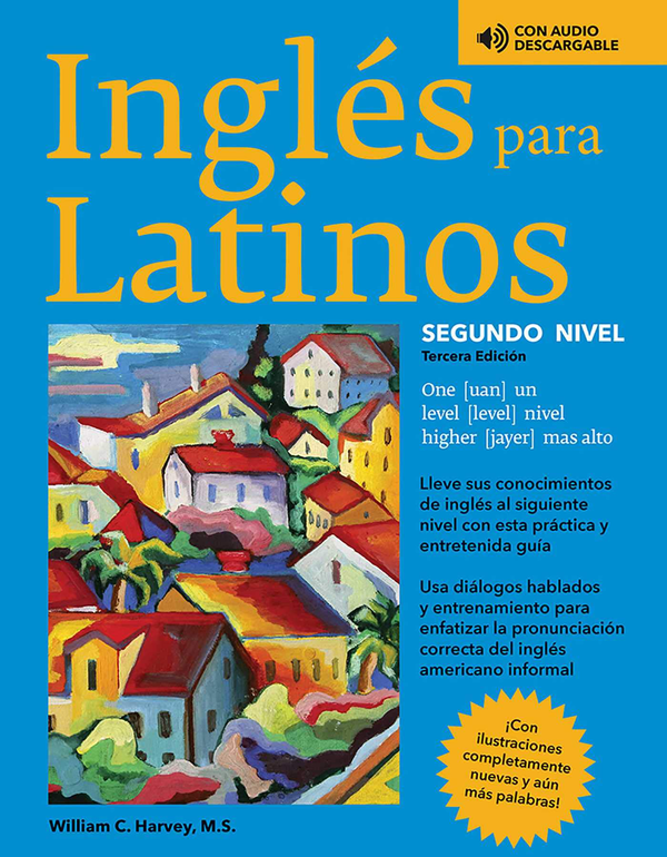 Паперова книга «Ingles para Latinos, Level 2», автор Уільям С. Харві - фото №1