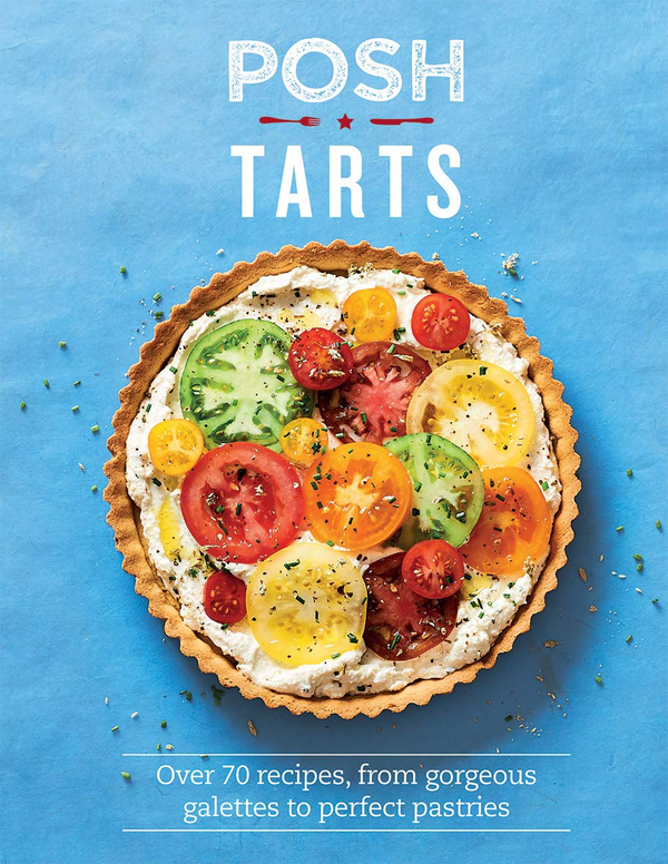 Бумажная книга «Posh Tarts: Over 70 recipes, from gorgeous galettes to perfect pastries», автор Филиппа Спенс - фото №1