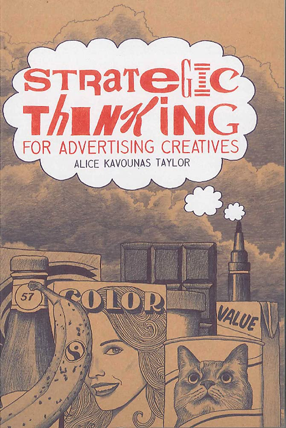 Паперова книга «Strategic Thinking for Advertising Creatives», автор Еліс Кавунас Тейлор - фото №1