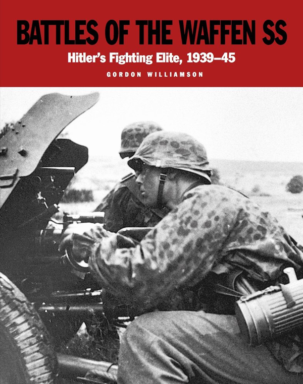 [object Object] «Battles of the Waffen-SS. Hitler's Fighting Elite 1939-45», автор Гордон Уильямсон - фото №1