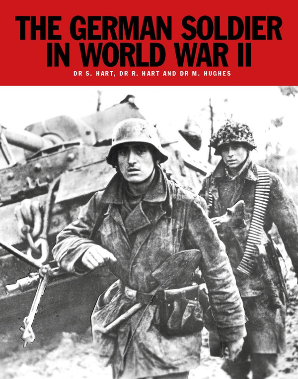 Бумажная книга «The German Soldier in World War II », авторов Стивен Харт, Рассел Харт - фото №1