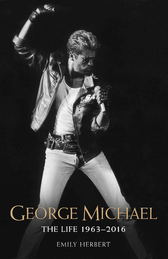 Бумажная книга «George Michael - The Life: 1963-2016», автор Эмили Герберт - фото №1