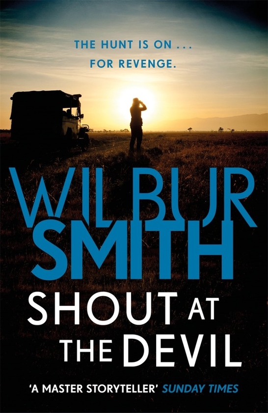 Бумажная книга «Shout at the Devil», автор Уилбур Смит - фото №1
