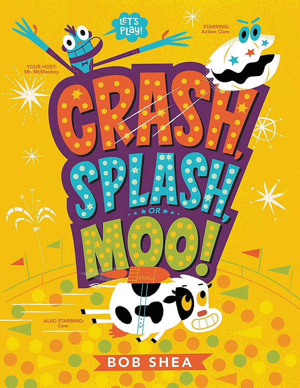 Бумажная книга «Crash, Splash, or Moo!», автор Боб Ши - фото №1