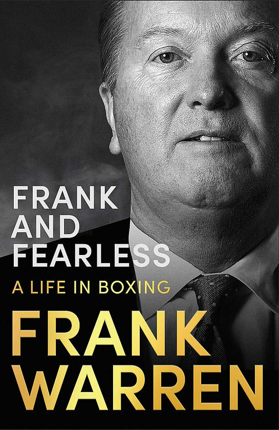 Бумажная книга «Frank and Fearless. A Life in Boxing», автор Фрэнк Уоррен - фото №1