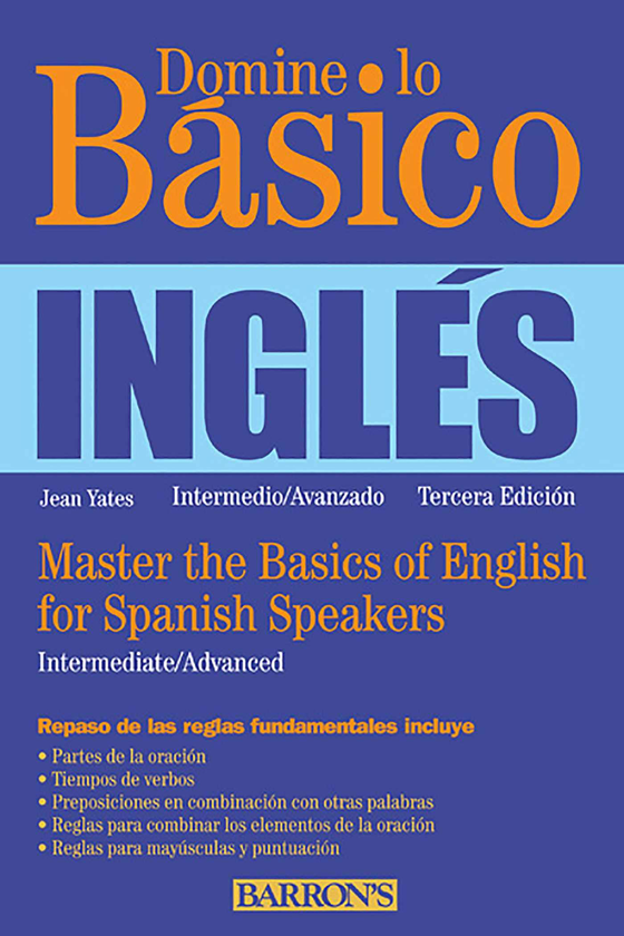 Паперова книга « Domine lo Basico : Ingles: Master the Basics of English for Spanish Speakers (Spanish Edition)», автор Жан Йетс - фото №1