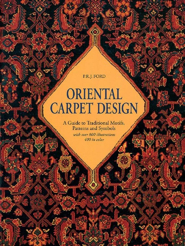 Паперова книга «Oriental Carpet Design. A Guide to Traditional Motifs, Patterns and Symbols», автор П.Р.Дж. Форд - фото №1