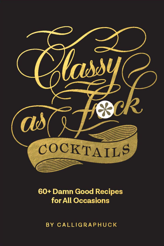 Паперова книга «Classy as Fuck Cocktails» - фото №1