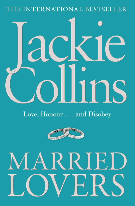 Бумажная книга «Married Lovers», автор Джеки Коллинз - фото №1