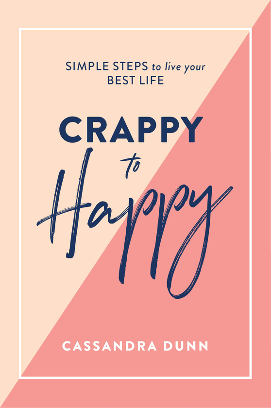 Паперова книга «Crappy to Happy», автор Кассандра Данн - фото №1