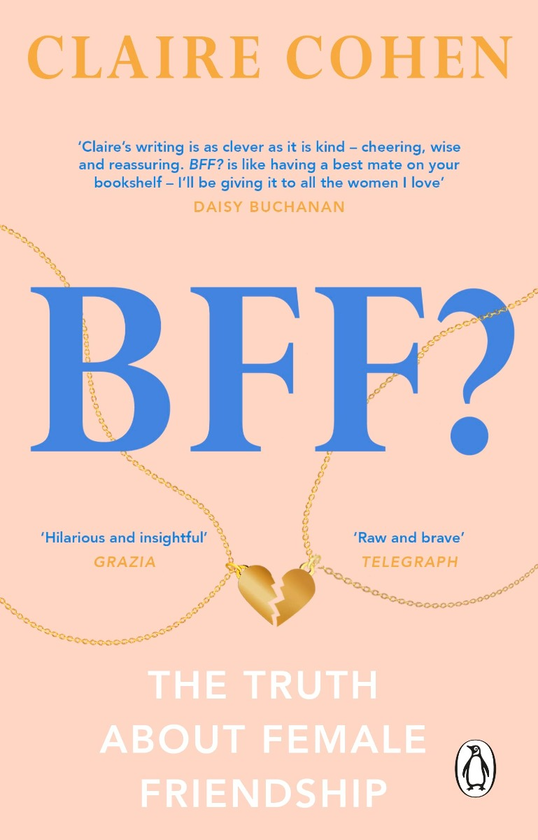 Паперова книга «BFF?: The truth about female friendship», автор Клер Коен - фото №1