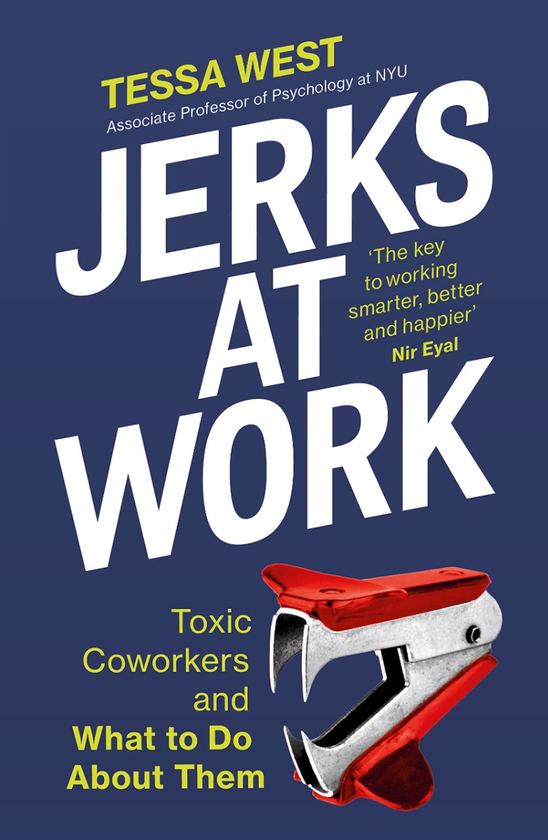 Бумажная книга «Jerks at Work. Toxic Coworkers and What to do About Them», автор Тесса Уэст - фото №1