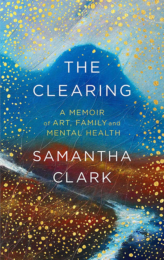 Паперова книга «The Clearing. A memoir of art, family and mental health», автор Саманта Кларк - фото №1
