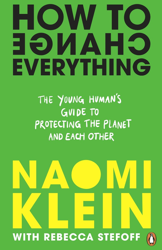 Бумажная книга «How To Change Everything», авторов Наоми Кляйн, Ребекка Стефофф - фото №1