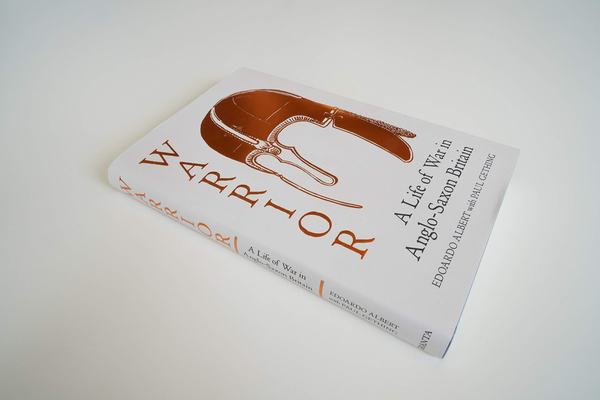 Бумажная книга «Warrior. A Life of War in Anglo-Saxon Britain», авторов Эдоардо Альберт, Пол Гетинг - фото №1