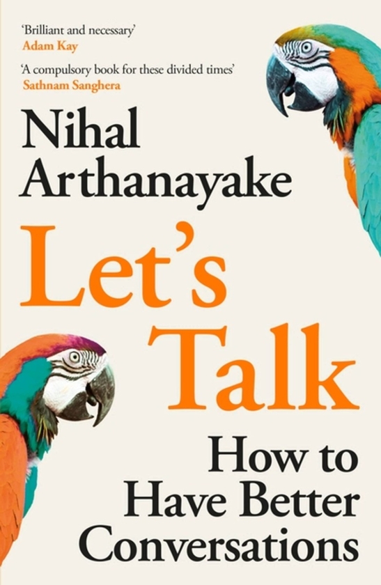 Паперова книга «Let's Talk: How to Have Better Conversations», автор Нігал Артанаяке - фото №1