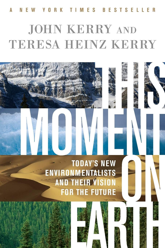 Паперова книга «This Moment on Earth», авторів Джон Керрі, Тереза Хайнц Керрі - фото №1