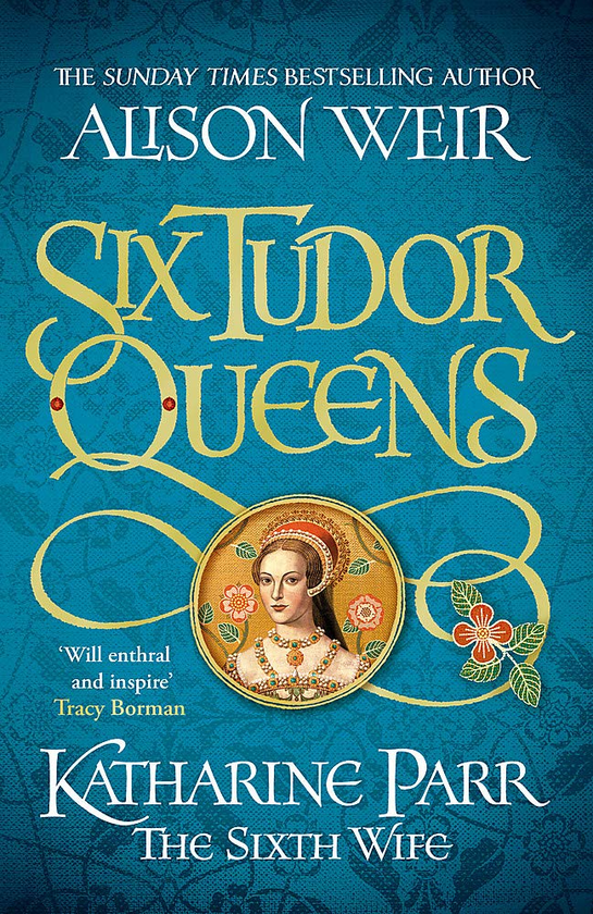 Паперова книга «Six Tudor Queens. Katharine Parr», автор Елісон Уейр - фото №1