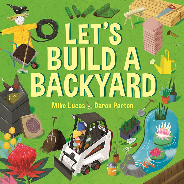 Бумажная книга «Let's Build a Backyard», автор Майк Лукас - фото №1