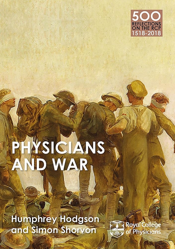 Паперова книга «Physicians and War», авторів Саймон Шорвон, Хамфрі Ходжсон - фото №1