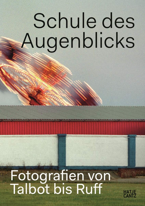 Бумажная книга «Schule des Augenblicks. Fotografien von Talbot bis Ruff», авторов Макс Козлофф, Ян Джеффри - фото №1