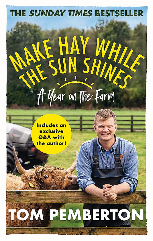 Бумажная книга «Make Hay While the Sun Shines. A Year on the Farm», автор Том Пембертон - фото №1