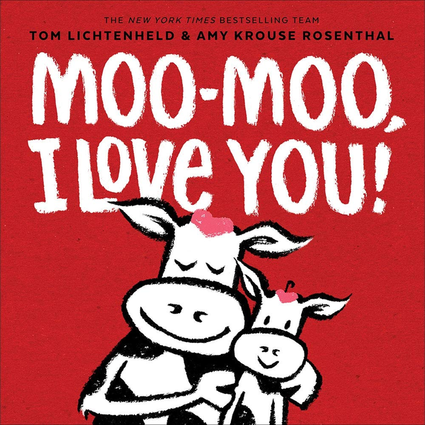 Бумажная книга «Moo-Moo, I Love You!», автор Эми Круз Розенталь - фото №1