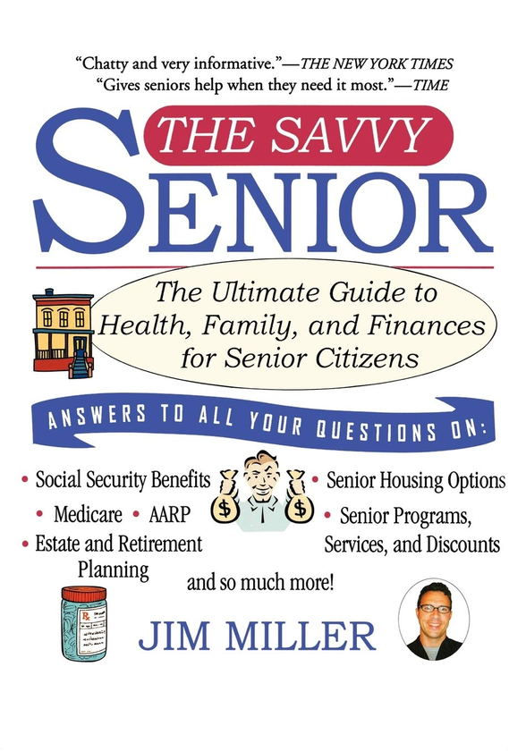 Бумажная книга «The Savvy Senior. The Ultimate Guide to Health, Family, and Finances for Senior Citizens», автор Джим Миллер - фото №1