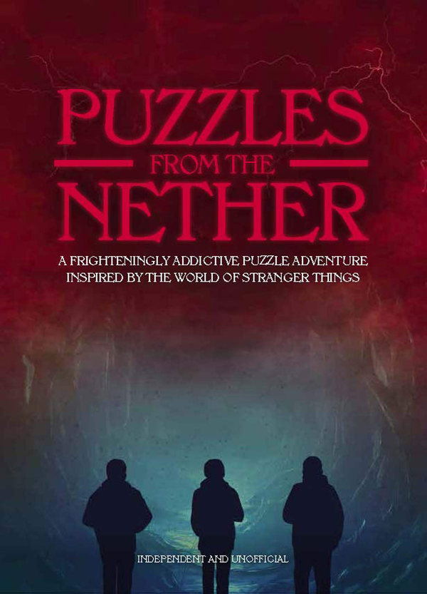 Паперова книга «Puzzles from the Nether : A frighteningly addictive puzzle adventure inspired by the world of Stranger Things», автор Джейсон Уорд - фото №1