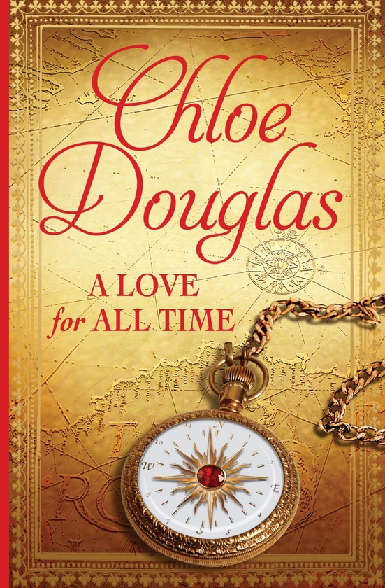 Бумажная книга «A Love For All Time», автор Хлоя Дуглас - фото №1