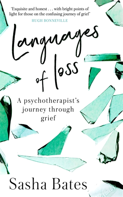 Бумажная книга «Languages of Loss. A psychotherapist's journey through grief», автор Саша Бейтс - фото №1